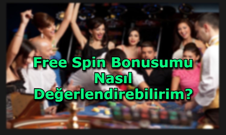 free spin bonusu veren siteler
